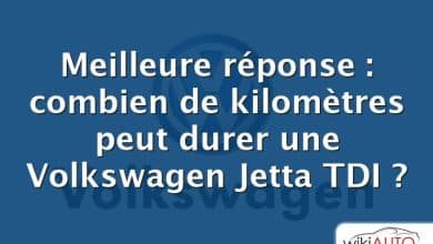 Meilleure réponse : combien de kilomètres peut durer une Volkswagen Jetta TDI ?